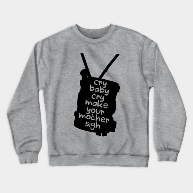 Engaging The Cry Baby Crewneck Sweatshirt by heroics